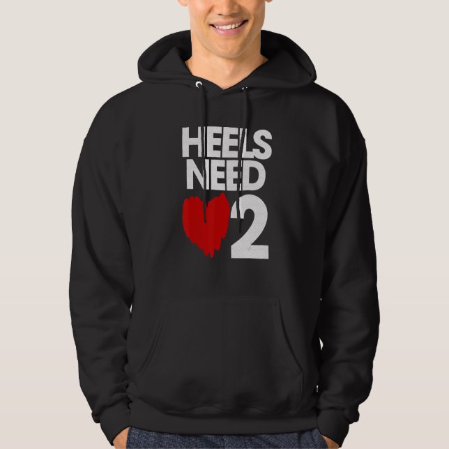 Heels brauchen Liebe 2 Hoodie (Vorderseite)