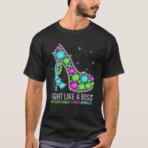Heels kämpfen wie ein bossmetastasierter Brustkreb T-Shirt