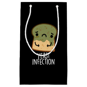 Hefe Infektion Funny Bread Pun Dark BG Kleine Geschenktüte