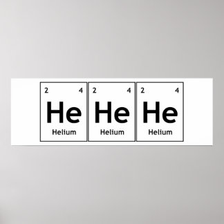 HeHeHeHelium-Element Regelmäßige Tafelwortwissensc Poster