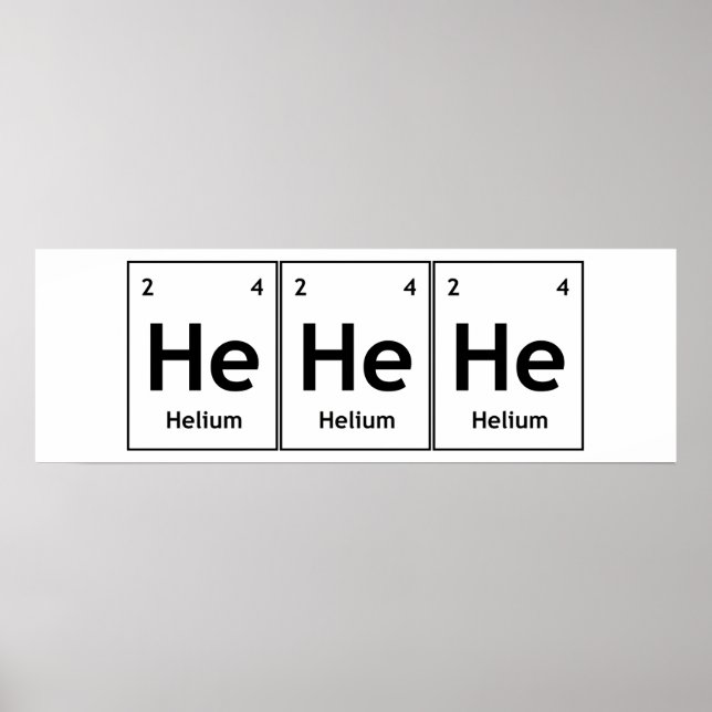 HeHeHeHelium-Element Regelmäßige Tafelwortwissensc Poster (Vorne)