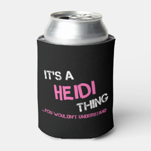 Heidi, was man nicht verstehen würde dosenkühler
