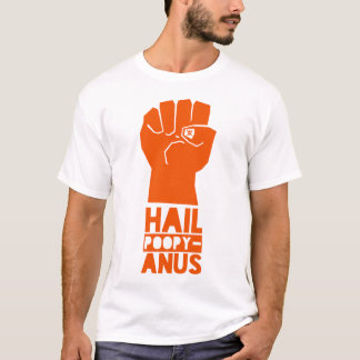 Heil Poopy-Anus T-Shirt