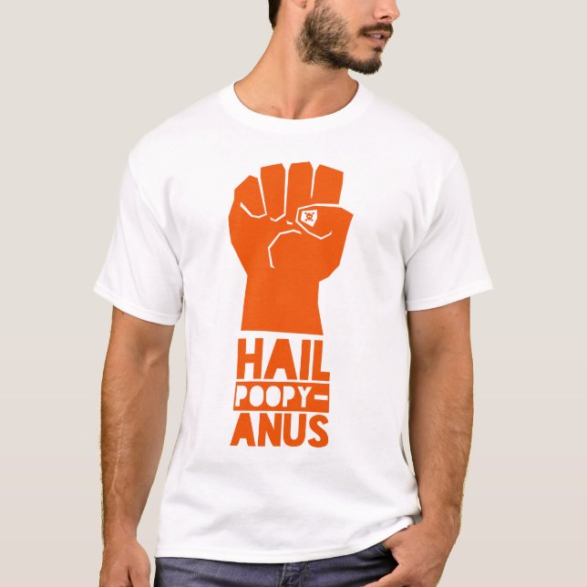 Heil Poopy-Anus T-Shirt (Vorderseite)