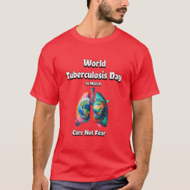 Heile keine Angst. Welttuberkulosetag. T-Shirt