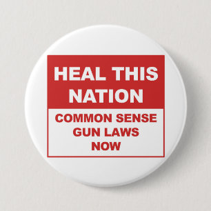 Heilen Sie diese Nation - 'Common Sense Gun Laws N Button