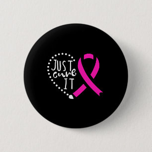 Heilen Sie es Krebs Bewusstsein rosa Band Button