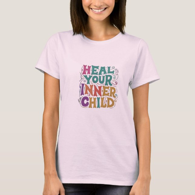 Heilen Sie Ihr Kind im Inneren T-Shirt (Vorderseite)