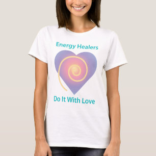 Heiler tun es mit Liebe T-Shirt