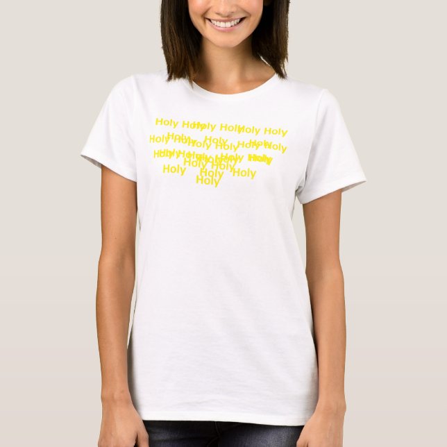 Heilig Heilig Heilig T-Shirt (Vorderseite)