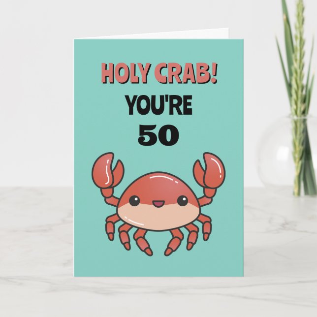 Heilige Krabbe Sie sind 50 60 70 Funny Sarcastic G Karte (Vorderseite)