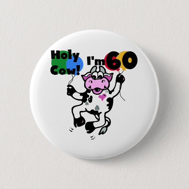 Heilige Kuh bin ich 60 T-Shirts und Geschenke Button (Vorderseite)