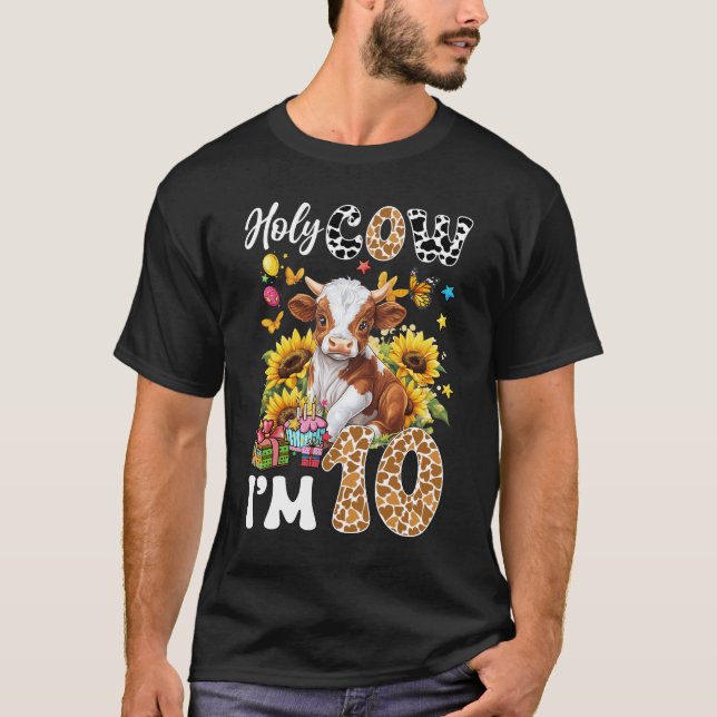 Heilige Kuh ich bin 10 Jahre alt Farm Kuh Sonnenbl T-Shirt (Vorderseite)