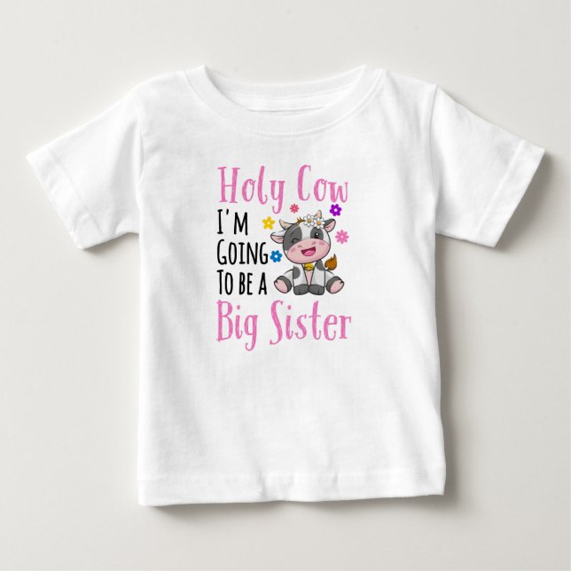 Heilige Kuh, ich werde eine große Schwester 2024 s Baby T-shirt (Vorderseite)