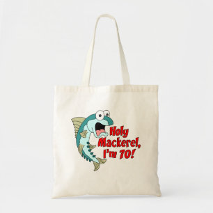 Heilige Mackerel Ich bin 70 Tote Tasche