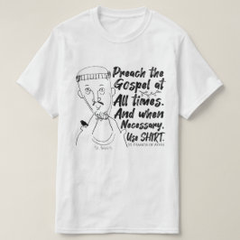 Heilige, Redewendungen & Shirts - St. Francis (B&W