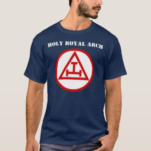 Heilige Royal Arch Freimaurerei Maurerei Freimaure T-Shirt
