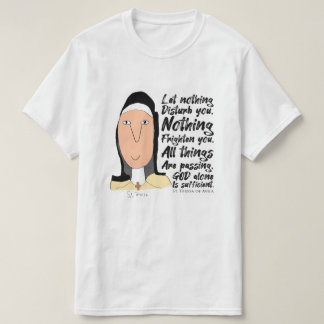 Heilige, Sprichwort & Shirts - St. Teresa von Avil