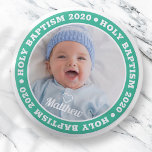 Heilige Taufe Modernes Foto Button<br><div class="desc">Dieses einfache und moderne Design besteht aus Serifentypografie und fügt ein individuelles Foto hinzu.</div>