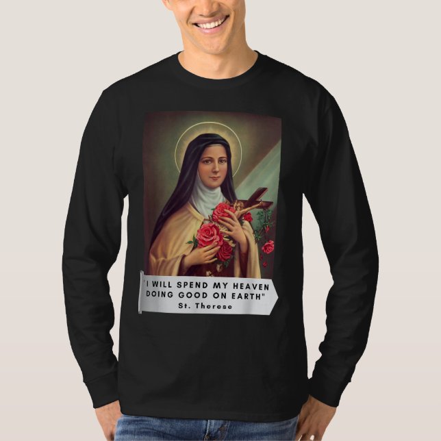Heilige Therese von Lisieux Heilige Therese des Ki T-Shirt (Vorderseite)