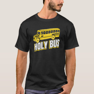 Heiliger Bus für einen Schulbus-Hobbyist T-Shirt