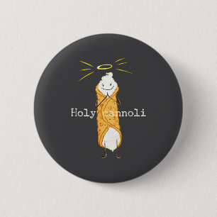 Heiliger Cannoli Lustiger Spruch Italienisch Ameri Button