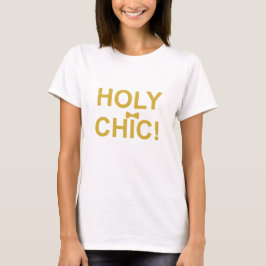 Heiliger Chic-T - Shirt