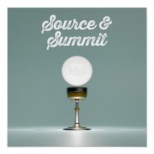Heiliger Eucharist: Quelle und Gipfel Poster (Vorderseite)