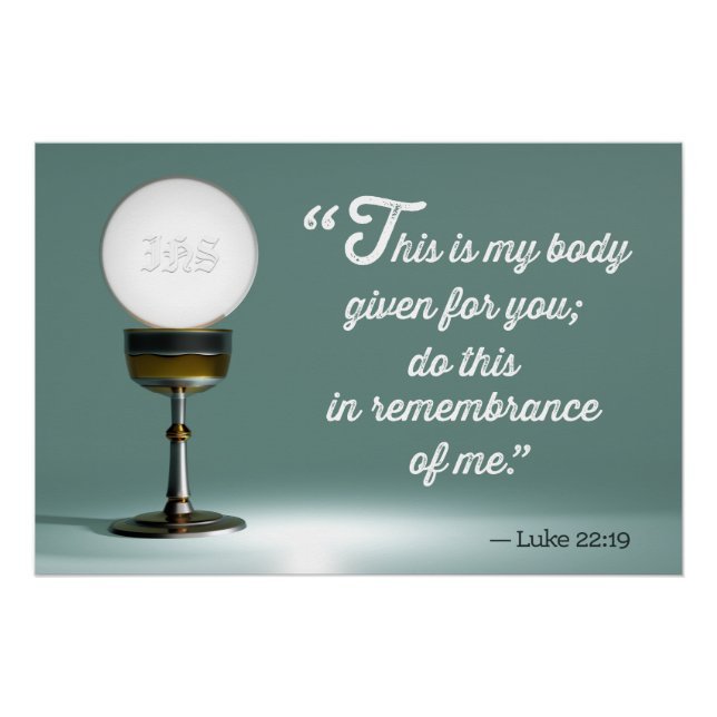Heiliger Eucharist und Chalice; Zitat von Luke 22: Poster (Vorderseite)