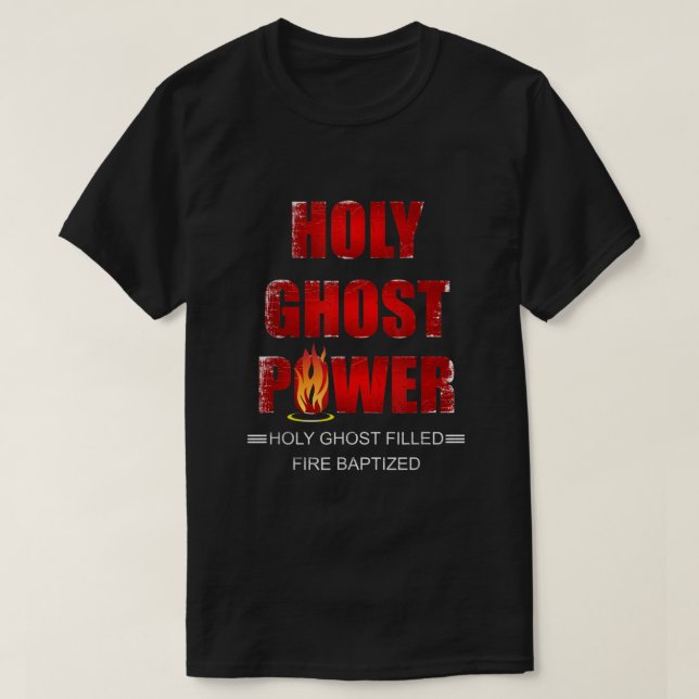 Heiliger Geist Power Geist gefüllt Pentökostal Apo T-Shirt (Design vorne)