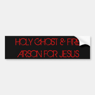 HEILIGER GEIST-U. FEUER-BRANDSTIFTUNG FÜR JESUS AUTOAUFKLEBER