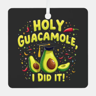 Heiliger Guacamole ich tat es Abschluss Cinco De M Ornament Aus Metall