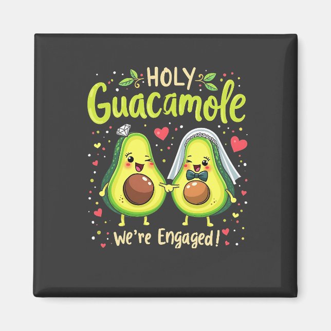 Heiliger Guacamole Wir sind Verlobte Paarbride Magnet (Vorne)