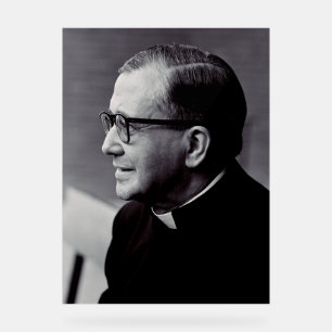 Heiliger Josemaría Escrivá Heiliger des Alltäglich Acrylschild