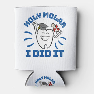 Heiliger Molar ich tat es Zahnarzt RDH Abschluss Dosenkühler