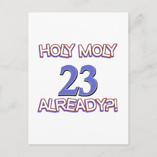 Heiliger Moly 23 bereits Geburtstagsdesign Postkarte