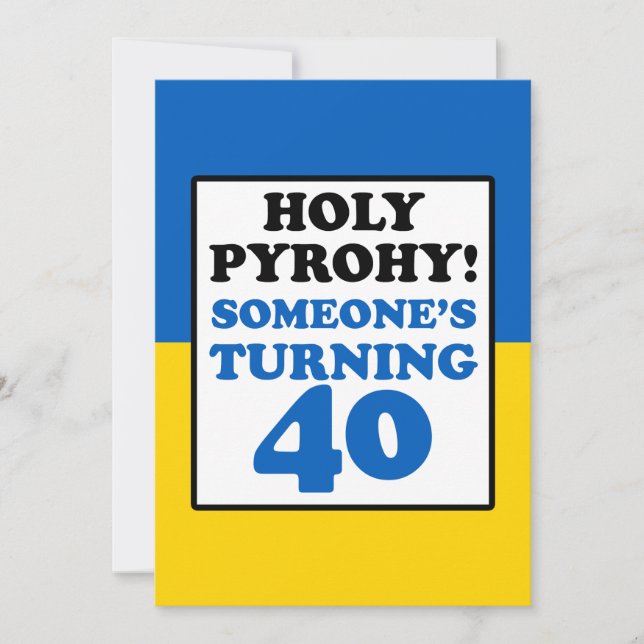 Heiliger Pyrohy! Jemand, der 40 Ukraine umdreht, l Einladung (Vorderseite)