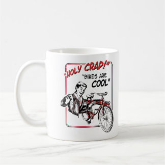 Heiliger Strohsack! Fahrräder sind cool! Kaffeetasse