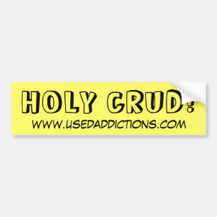 HEILIGES CRUD! , www.usedaddictions.com Autoaufkleber