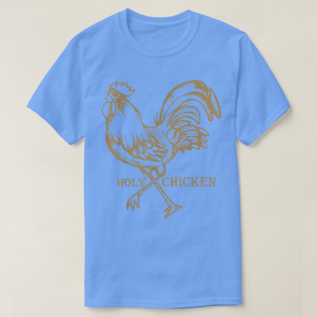 Heiliges Hühnchen für den Bauer in uns allen T-Shirt (Design vorne)