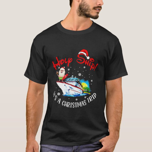 Heiliges Schiff Es ist ein Weihnachtsausflug Spaß  T-Shirt (Vorderseite)