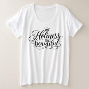 Heiligkeit ist schön  große größe T-Shirt