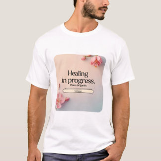 Heilung im Gange T-Shirt