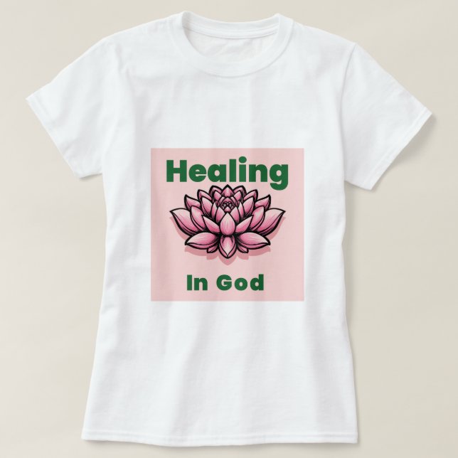 HEILUNG IN GOTT T-Shirt (Design vorne)