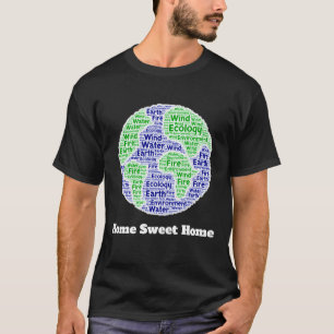 Heim Süß Heim (Sie können die Worte ändern) T-Shirt