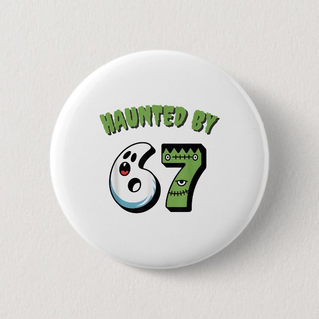 Heimgesucht 67 Meme Sechs Sieben 6-7 Lustiger Inte Button (Vorderseite)
