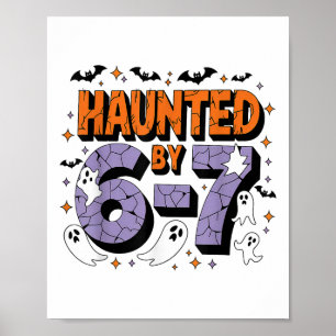 Heimgesucht 67 Meme Six Seven 6-7 Lustiger Interne Poster