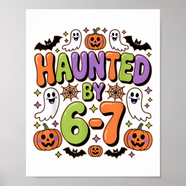 Heimgesucht 67 Meme Six Seven 6-7 Lustiger Interne Poster (Vorne)