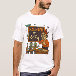 Heimgesucht 67 Meme Six Seven 6-7 Lustiger Interne T-Shirt