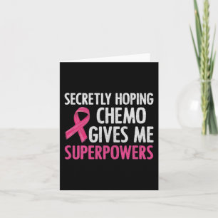 heimlich hoffend Chemo gibt mir Superkräfte Brust Karte